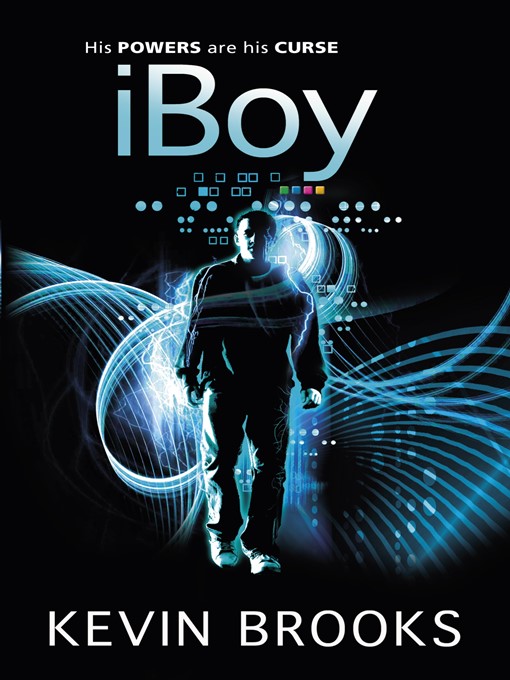Title details for iBoy by Kevin Brooks - Available
